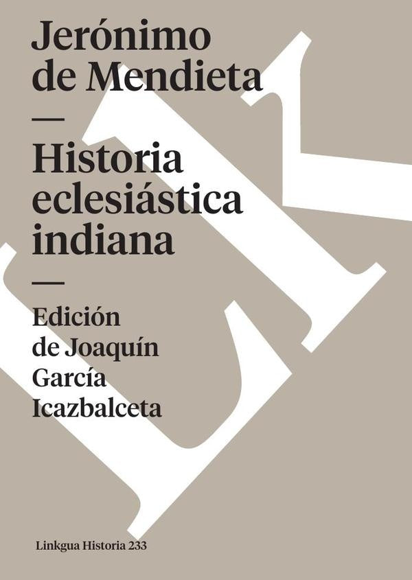 Historia eclesiástica indiana | Jerónimo de Mendieta