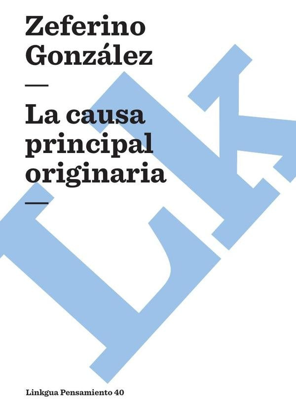 La causa principal originaria | Zeferino González
