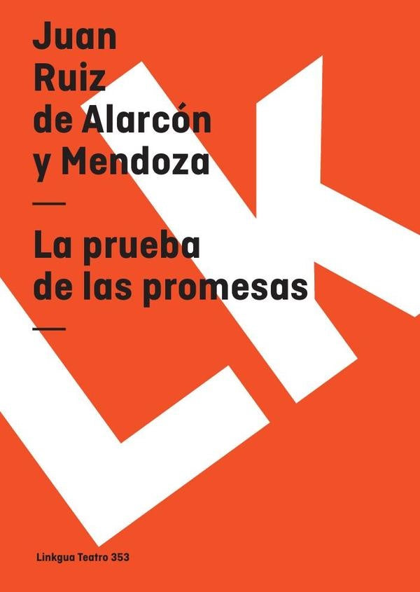 La prueba de las promesas | Juan Ruiz de Alarcón