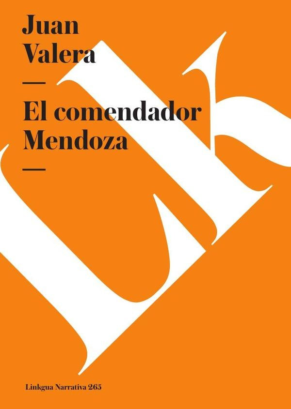 El comendador Mendoza | Juan Valera
