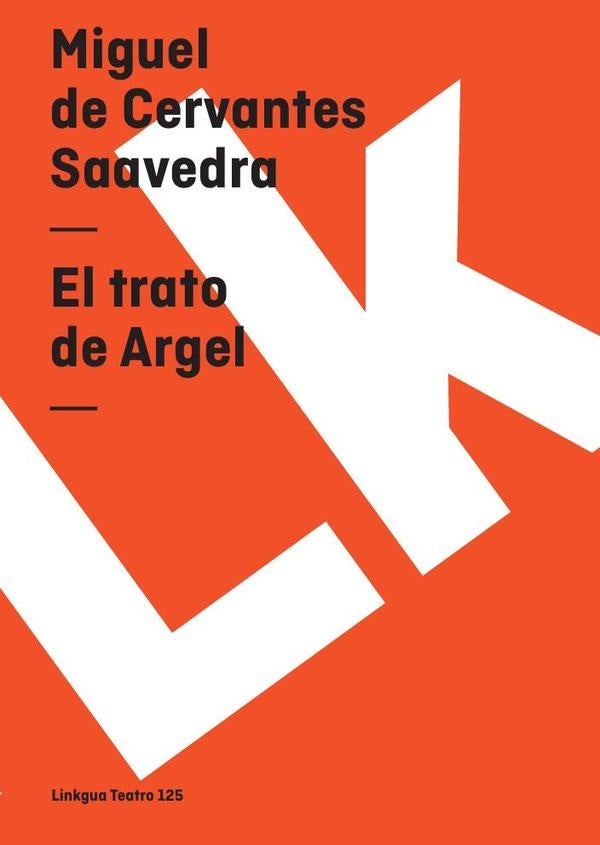 Trato de Argel | Miguel de Cervantes, Saavedra