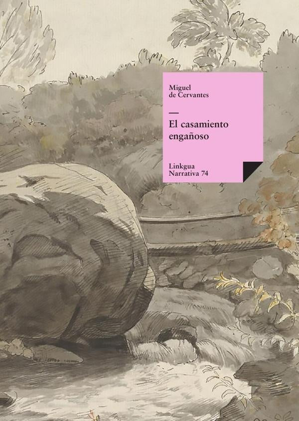 El casamiento engañoso | Miguel de Cervantes, Saavedra