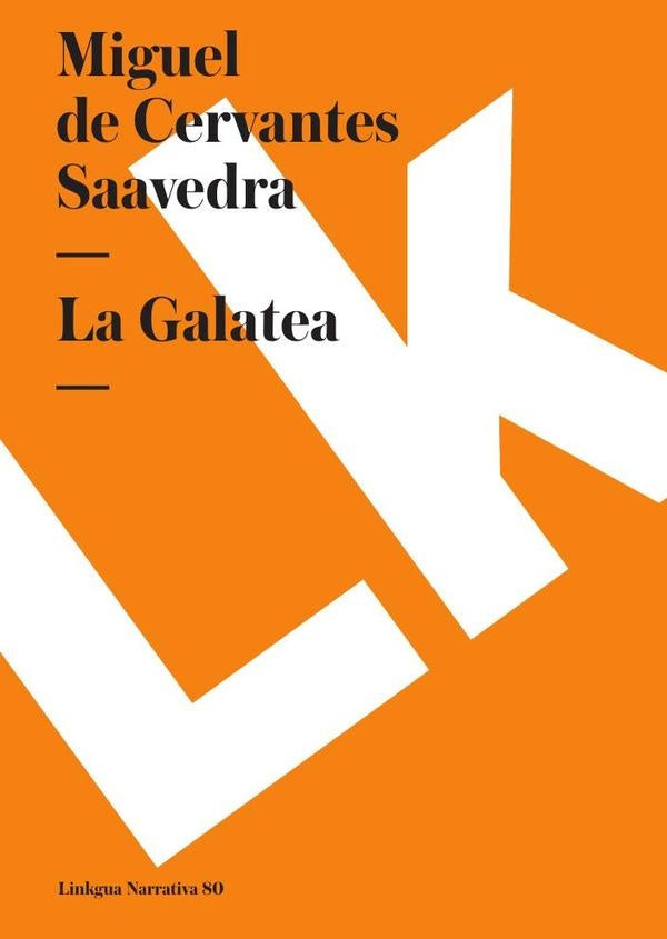 La Galatea | Miguel de Cervantes, Saavedra