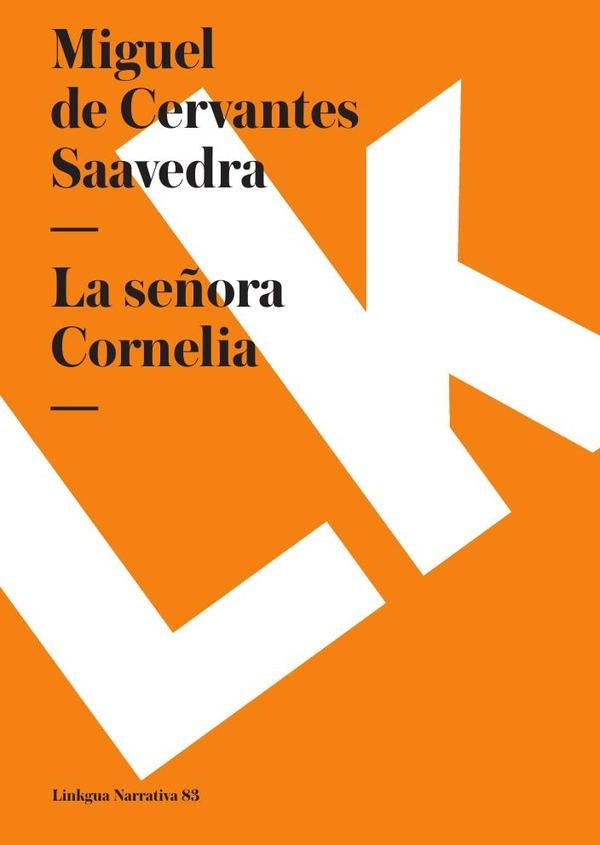 La señora Cornelia | Miguel de Cervantes, Saavedra