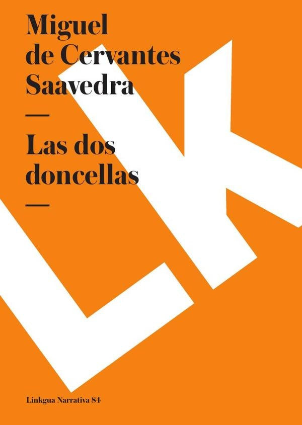 Las dos doncellas | Miguel de Cervantes, Saavedra