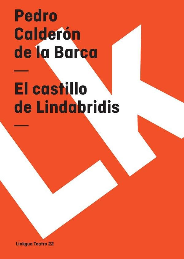 El castillo de Lindabridis | Pedro Calderón de la Barca