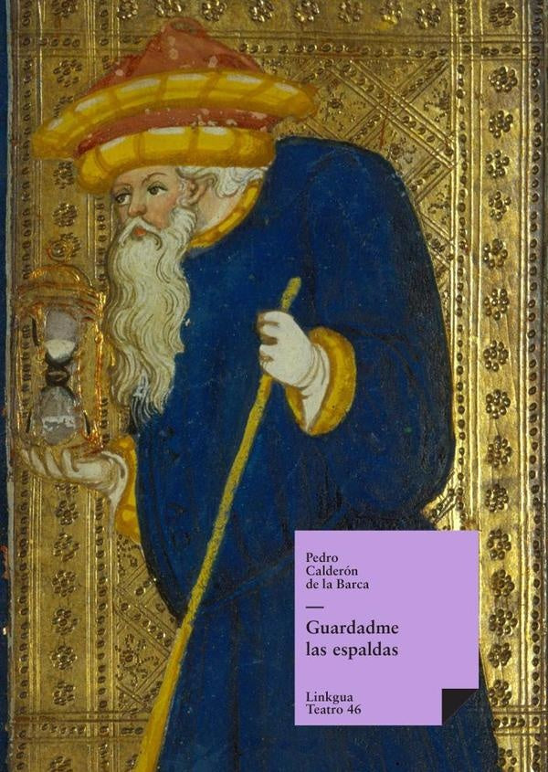 Guardadme las espaldas | Pedro Calderón de la Barca