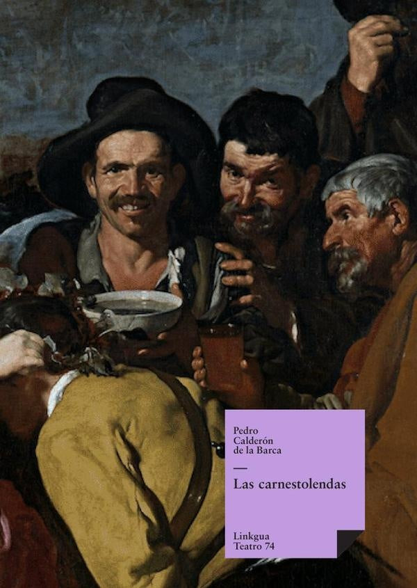 Las carnestolendas | Pedro Calderón de la Barca