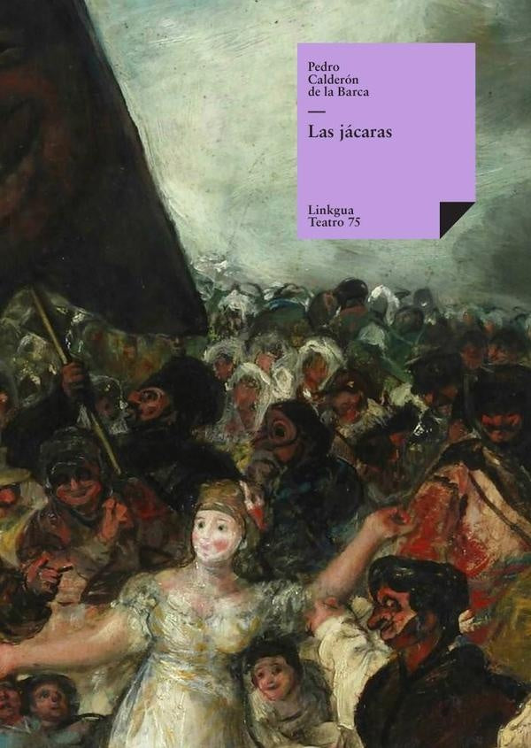 Las jácaras | Pedro Calderón de la Barca
