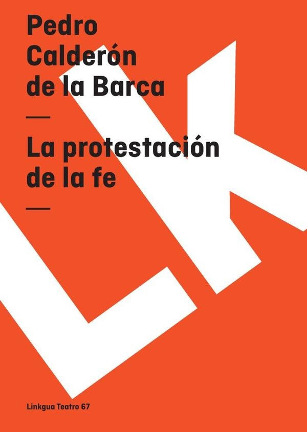 La protestación de la fe | Pedro Calderón de la Barca