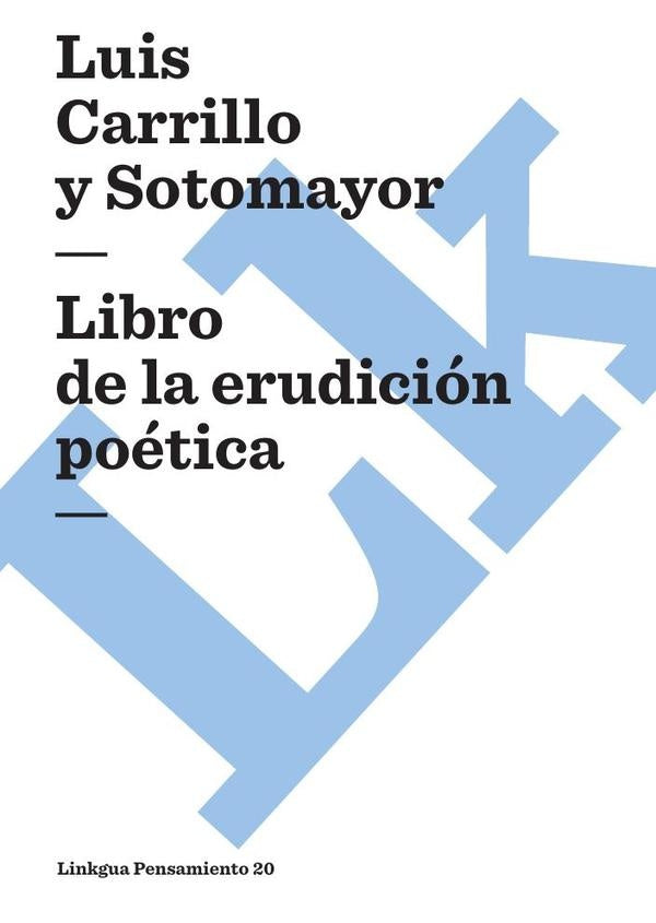 Libro de la erudición poética | Luis Carrillo y Sotomayor