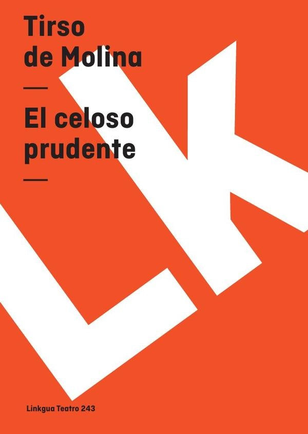 El celoso prudente | Tirso de Molina