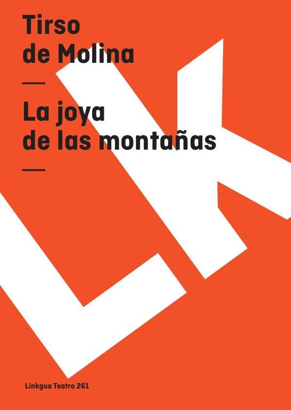 La joya de las montañas | Tirso de Molina
