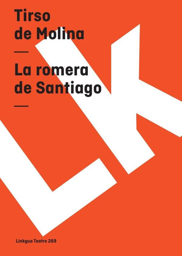La romera de Santiago | Tirso de Molina