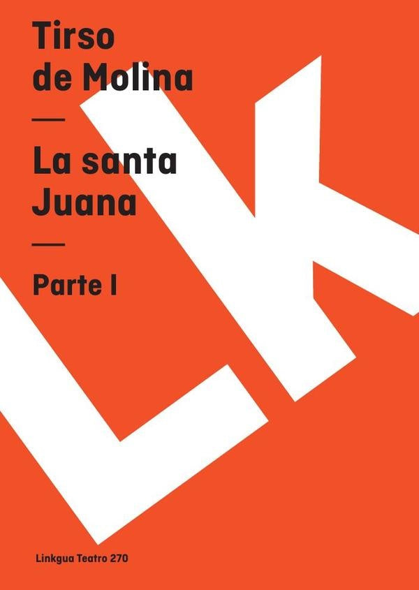 La santa Juana I | Tirso de Molina