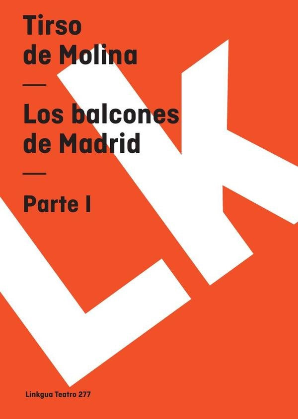 Los balcones de Madrid | Tirso de Molina