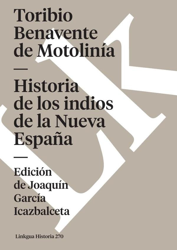 Historia de los indios de la Nueva España | Toribio de Benavente Motolinía