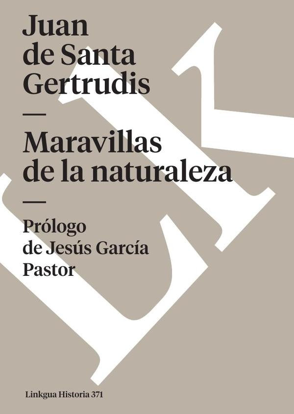 Maravillas de la naturaleza | Juan de Santa Gertrudis