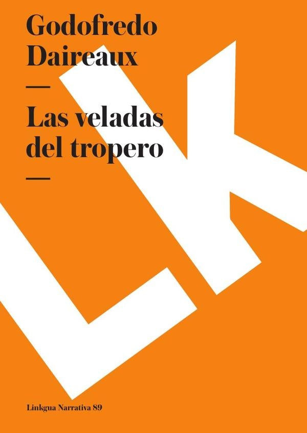 Las veladas del tropero | Godofredo Daireaux