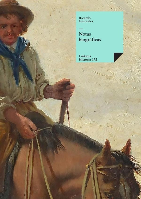 Notas biográficas | RICARDO GUIRALDES