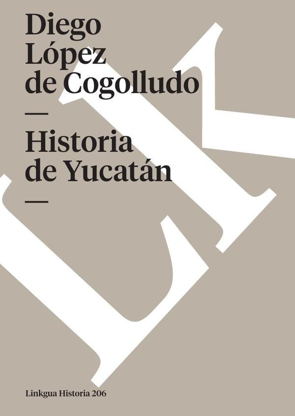 Historia de Yucatán | Diego López de Cogolludo