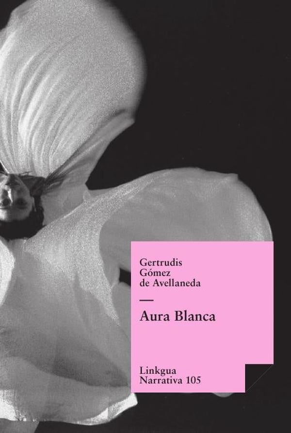 Aura Blanca | Gómez de Avellaneda, Gómez de Avellaneda