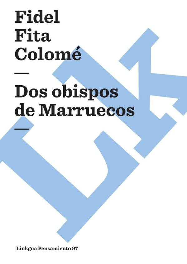 Dos obispos de Marruecos | Fidel Fita Colomé