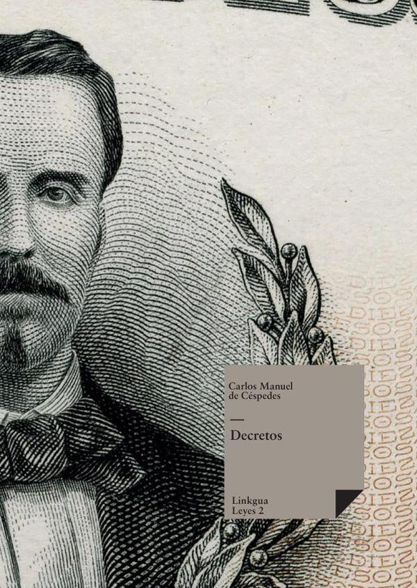 Decretos | Carlos Manuel de Céspedes