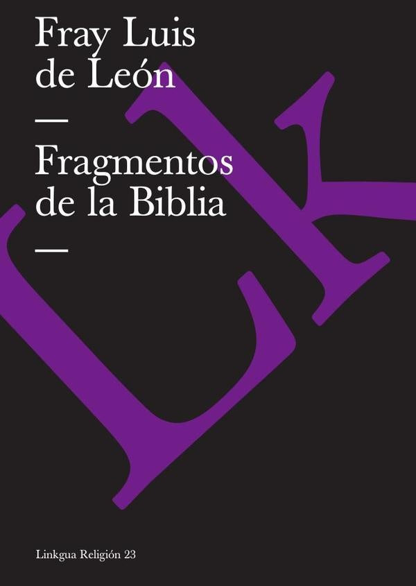 Fragmentos de la Biblia | Fray Luis De León