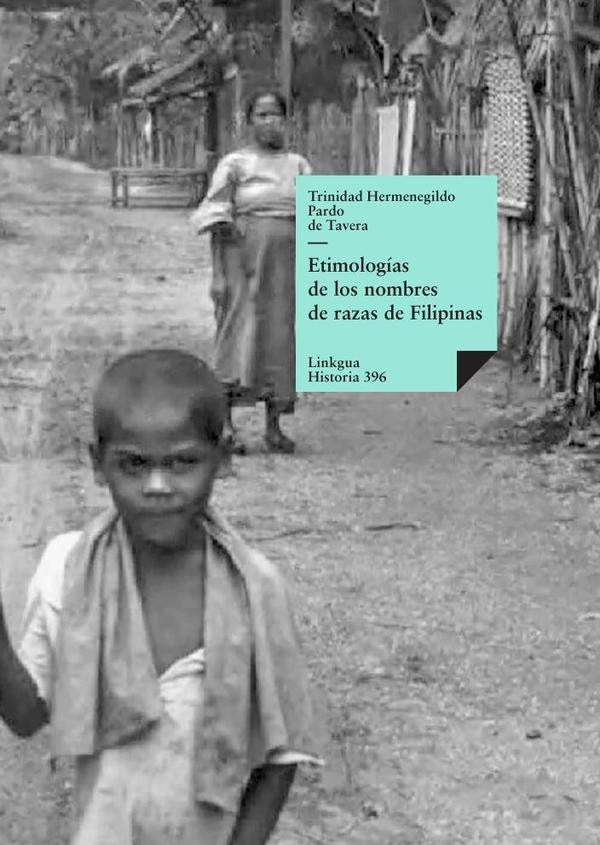 Etimologías de los nombres de razas de Filipinas | Trinidad Hermenegildo Pardo de Tavera