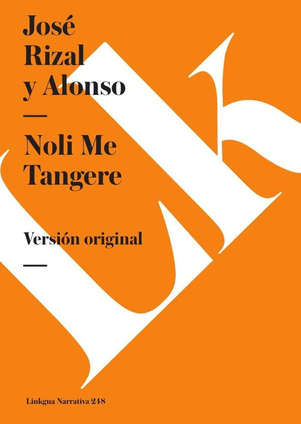 Noli me tangere | José Rizal y Alonso
