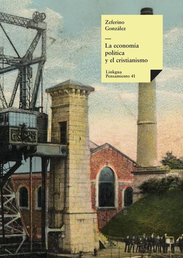 La economía política y el cristianismo | Zeferino González