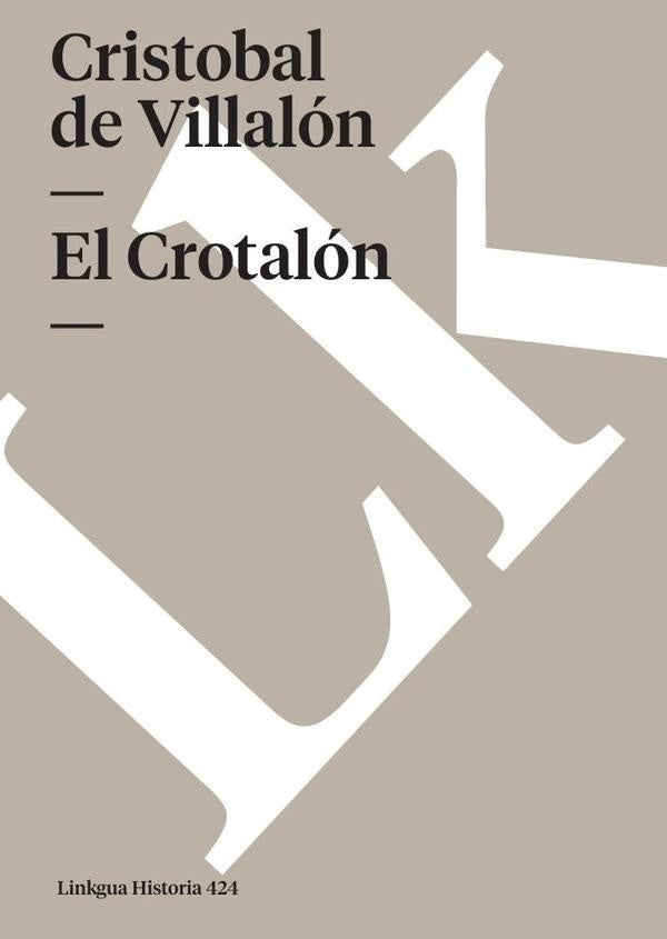 El Crotalón | Cristobal de Villalón
