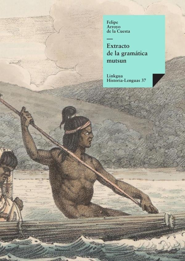 Extracto de la gramática mutsun | Felipe Arroyo de la Cuesta