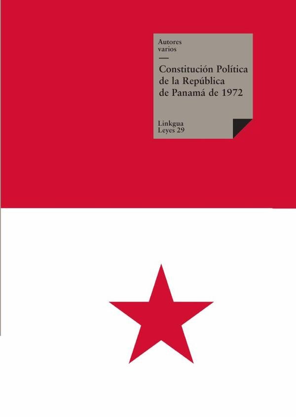 Constitución Política de la República de Panamá de 1972 | Autores Varios, Autores Varios y otros