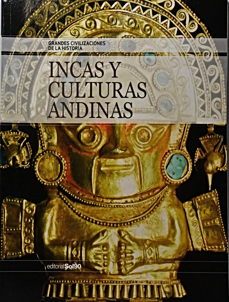 INCAS Y CULTURAS ANDINAS..