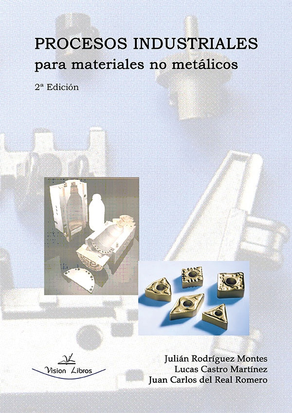 Procesos industriales para materiales no metálicos | Rodríguez Montes, Martínez y otros