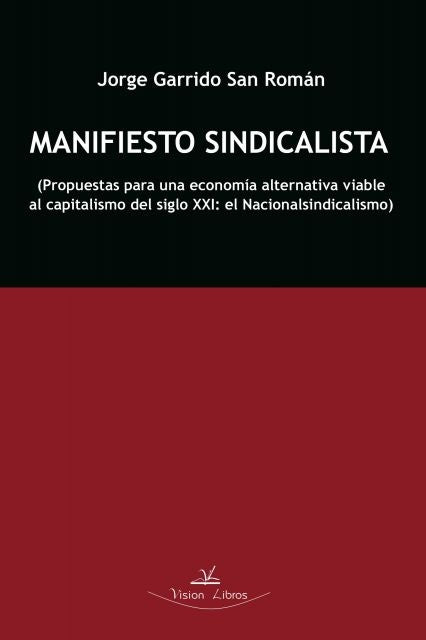 Manifiesto sindicalista | Jorge Garrido San Román