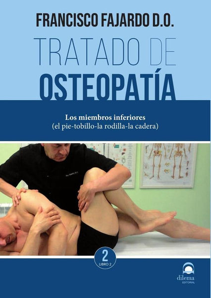 Tratado de osteopatía Tomo II. Libro 2 (Rústica) | Francisco Fajardo