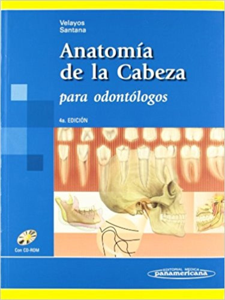 ANATOMIA DE LA CABEZA PARA ODONTOLOGOS 4TA ED | VELAYOS  SANTANA
