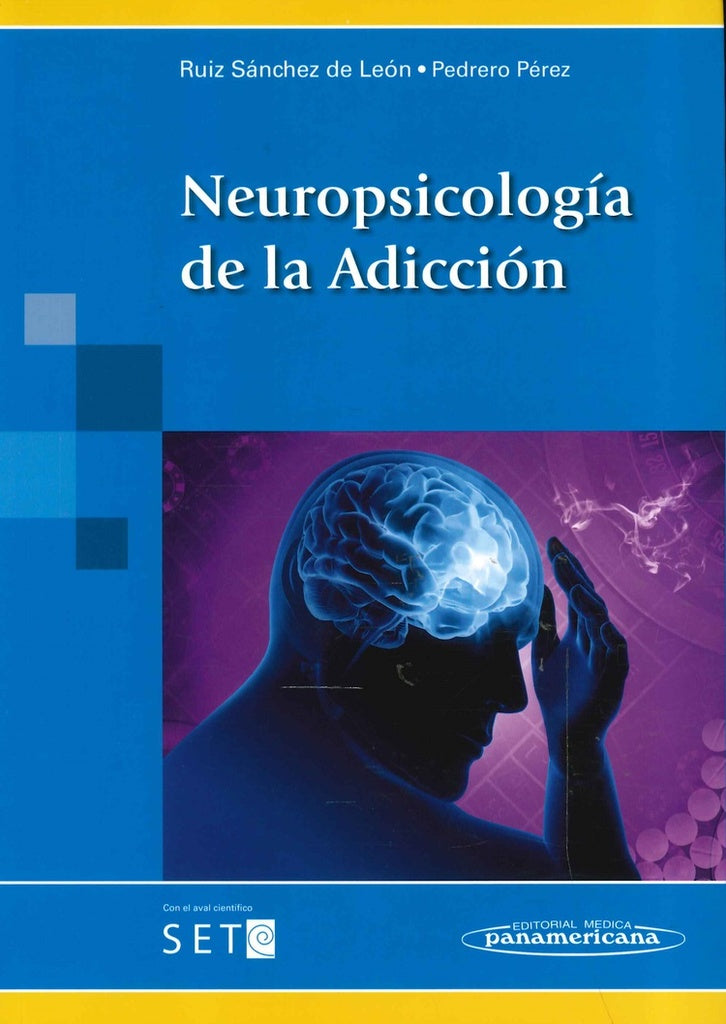 NEUROPSICOLOGÍA DE LA ADICCIÓN | RUIZ SÁNCHEZ DE LEÓN