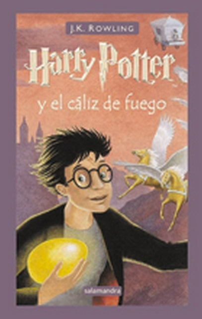 Harry Potter y el Caliz de Fuego  | J.K. Rowling