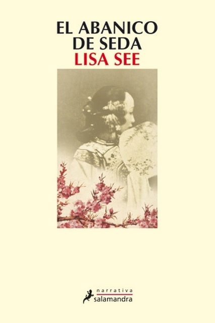 EL ABANICO DE SEDA.. | Lisa See
