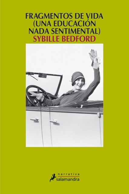 FRAGMENTOS DE VIDA  | SYBILLE BEDFORD