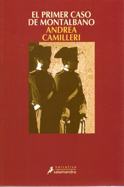 EL PRIMER CASO DE MONTALBANO (SERIE MONTALBANO 11) *.. | Unknown