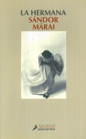 LA HERMANA *.. | Sandor Marai