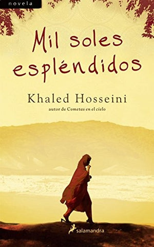 MIL SOLES ESPLENDIDOS * | Khaled Hosseini