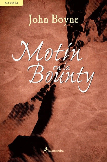 motin en la bounty | John  Boyne