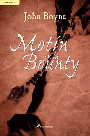 Motín en la Bounty | John Boyne
