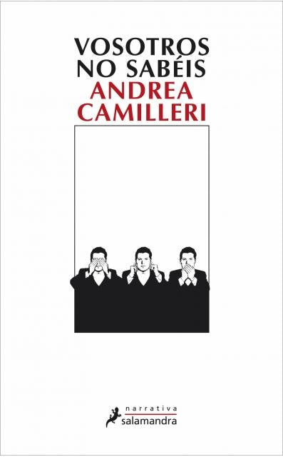 VOSOTROS NO SABEIS | Andrea Camilleri